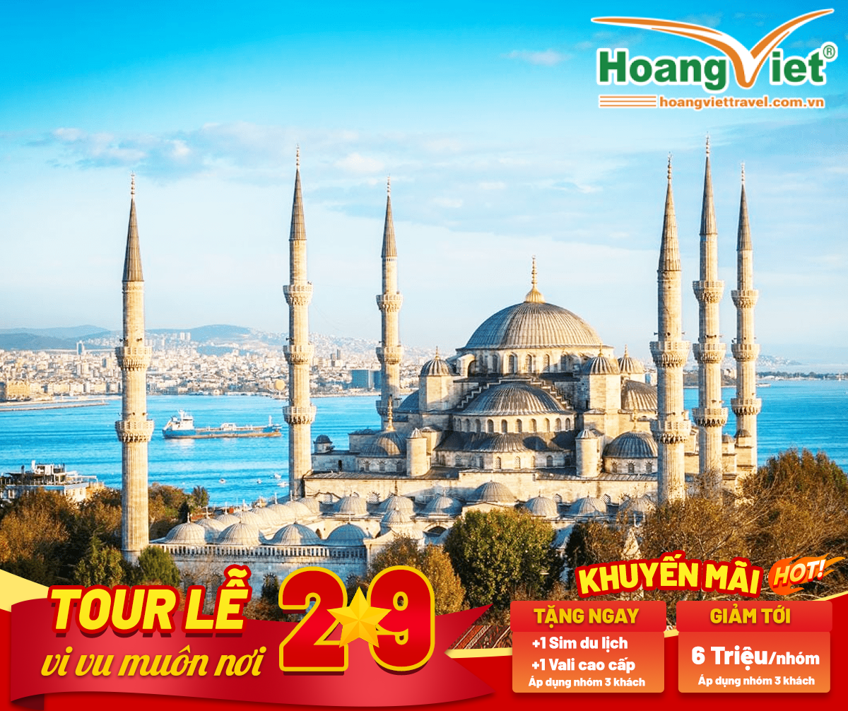 du lịch Thổ Nhĩ Kỳ tour lễ 2/9 - hoangviettravel