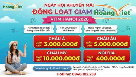 VITM HANOI 2026 – SĂN TOUR GIÁ TỐT NHẤT NĂM!