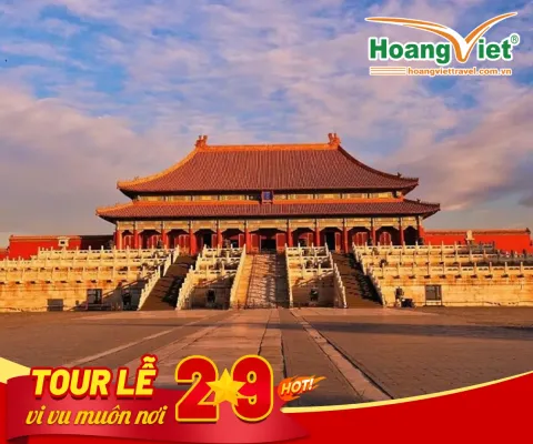 KHÁM PHÁ TOUR BẮC KINH - ĐIỂM ĐẾN CỦA LỊCH SỬ